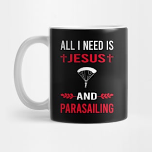 I Need Jesus And Parasailing Parascending Parakiting Paraskiing Mug